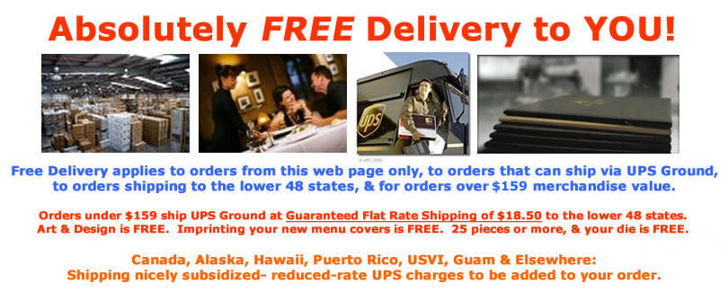 Absolutley free deliver for menu covers when you order 50 pieces or more.