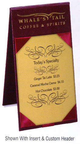 Restaurant table tents with headers for your restaurants imprint, on both sides!
